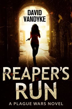 Reaper's Run - Plague Wars Series, #1