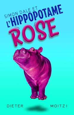 Simon Dale et l'hippopotame rose - Les aventures extraordinaires, #1