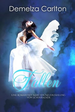 Fallen: Eine Romantasy Märchen-Neuerzählung von Scheherazade - Mittelalterliche Märchen-Liebesromanserie, #0