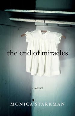The End of Miracles - A Novel