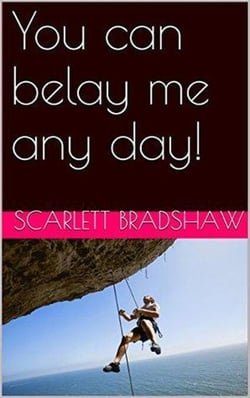 You Can Belay Me Any Day