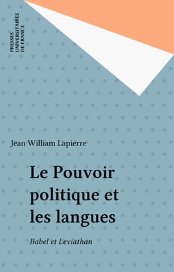 Le Pouvoir politique et les langues - Babel et Leviathan