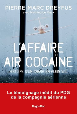 L'affaire Air Cocaïne - Histoire d'un crash en plein vol