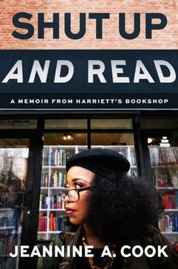 Shut Up and Read - A Memoir from Harriett’s Bookshop