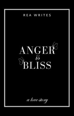 Anger is Bliss