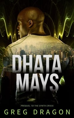 Dhata Mays - The Synth Crisis, #0