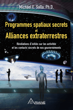 Programmes spatiaux secrets et alliances extraterrestres - Révélations d'initiés sur les activités de nos gouvernements