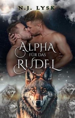 Alpha für das Rudel - Die Sterne Des Rudels, #3