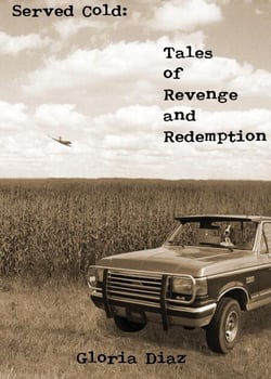 Served Cold: Tales of Revenge and Redemption