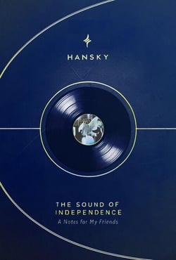 The Sound of Independence: A Notes For My Friends - The Art of Independence:, #0