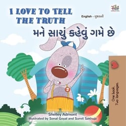 I Love to Tell the Truth ??? ????? ?????? ??? ?? - English Gujarati Bilingual Collection