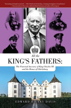 All the King's Fathers: The Paternal Ancestry of King Charles III and the House of Glücksburg
