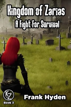 A Fight For Survival - Kingdom of Zarias, #3
