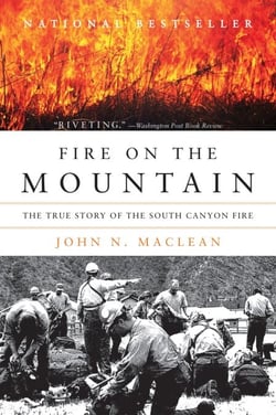 Fire on the Mountain - The True Story Of The Sourth Canyon Fire