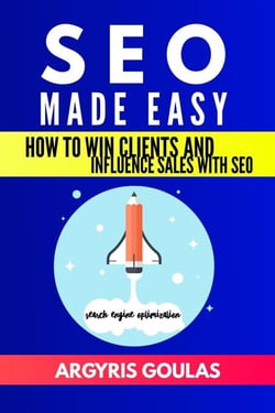 SEO Made Easy: How to Win Clients and Influence Sales with SEO