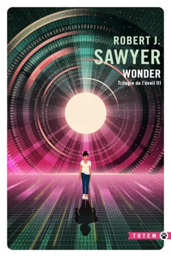Wonder - Trilogie de l'éveil, T3