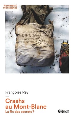 Crashs au Mont-Blanc - La fin des secrets ?