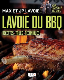 Lavoie du BBQ - Recettes - Trucs - Techniques