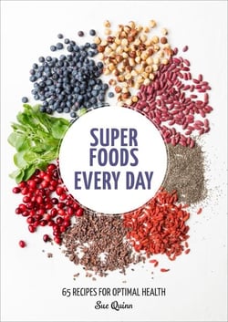 Super Foods Every Day - Recipes Using Kale, Blueberries, Chia Seeds, Cacao, and Other Ingredients that Promote Whole-Body Health [A Cookbook]