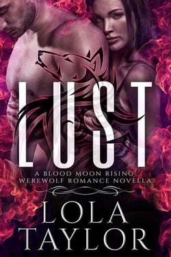 Lust - Blood Moon Rising, #7