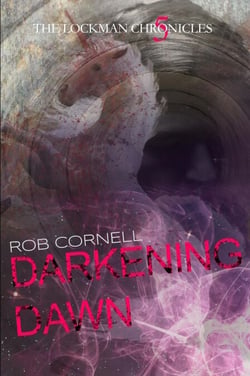 Darkening Dawn - The Lockman Chronicles, #5
