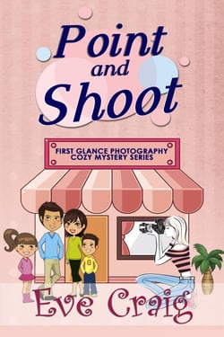 Point and Shoot - First Glance Photography Cozy Mystery Series, #4