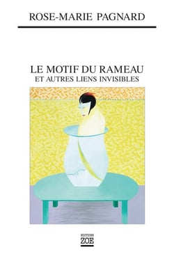 Le Motif du rameau - Et autres liens invisibles