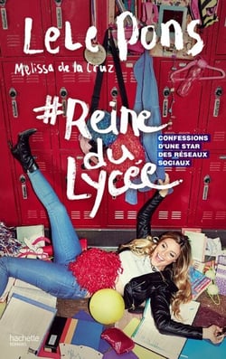 #Reine du lycée - Confessions d'une star des réseaux sociaux