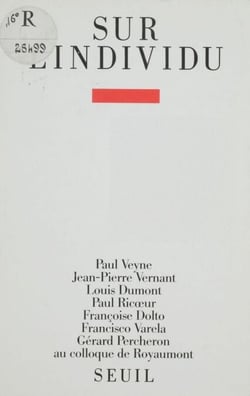 Sur l'individu - Contributions au colloque de Royaumont (1985)
