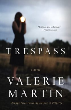 Trespass - A Novel