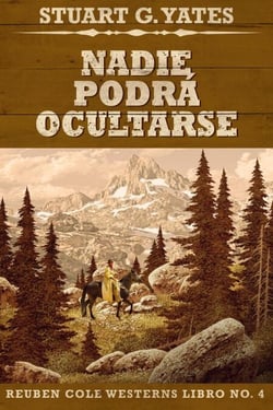Nadie Podrá Ocultarse - Reuben Cole, #4