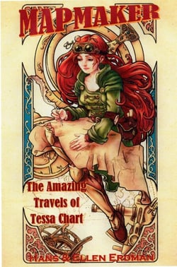 Mapmaker: The Amazing Travels of Tessa Chart - The Mapmaker Series from the Gewellyn Chronicles, #1