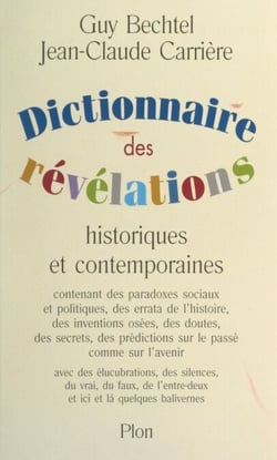Dictionnaire des révélations - Historiques et contemporaines