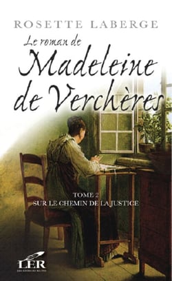Le roman de Madeleine de Verchères T.2 - Sur le chemin de la justice