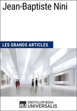 Jean-Baptiste Nini - Les Grands Articles d'Universalis