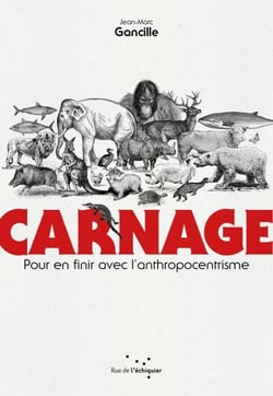 Carnage - Pour en finir avec l'anthropocentrisme