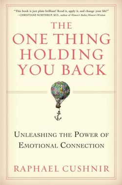 The One Thing Holding You Back - Unleashing the Power of Emotional Connection