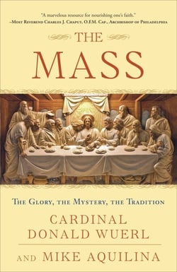 The Mass - The Glory, the Mystery, the Tradition