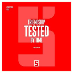 Friendship Tested by Time