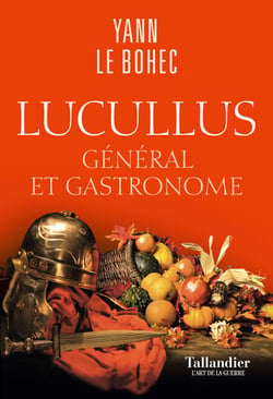 Lucullus - Général et gastronome