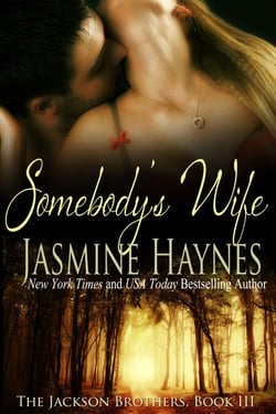 Somebody's Wife: The Jackson Brothers, Book 3 - The Jackson Brothers, #3