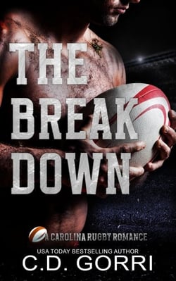 The Break Down - A Carolina Rugby Romance, #1