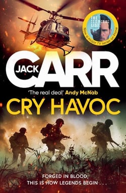 Cry Havoc - The UNMISSABLE new Tom Reece thriller from New York Times bestselling author of The Terminal List
