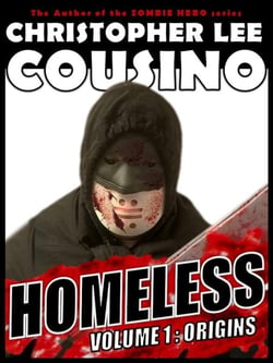 Homeless Volume One: Origins - Homeless Collections, #1