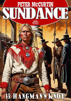 Sundance 33: Hangman's Knot (A Jim Sundance Western) - Sundance, #33