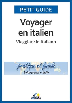 Voyager en italien - Viaggiare in italiano