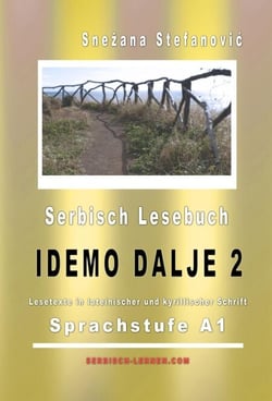 Serbisch Lesebuch "Idemo dalje 2": Sprachstufe A1 - Serbisch lernen