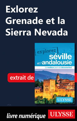 Explorez Grenade et la Sierra Nevada