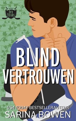 Blind vertrouwen - Ivy Years, #5