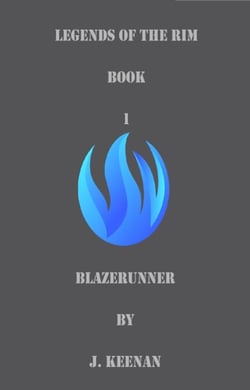 Blazerunner - Legends of the Rim, #1